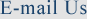 E-mail Us